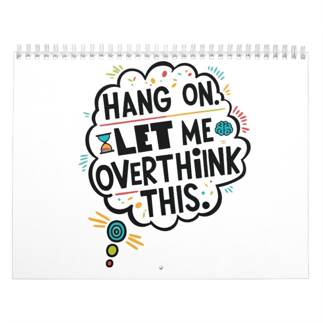 Hang on, let me overthink this calendar (Cover)