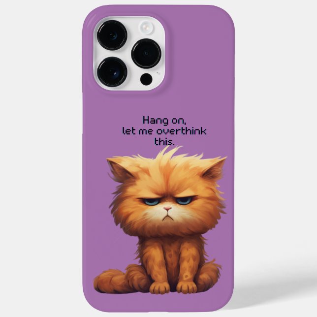 Hang on. let me overthink this cat Case-Mate iPhone case (Back)
