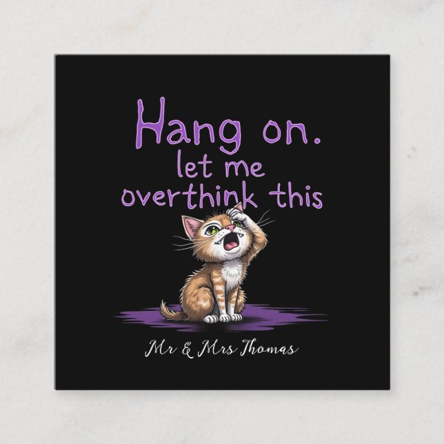 Hang On, Let Me Overthink This Funny Introvert  Square Business Card (Front)