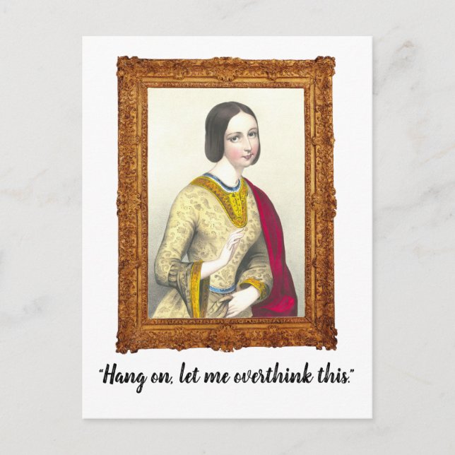 "Hang On, Let Me Overthink This" Funny Postcard (Front)
