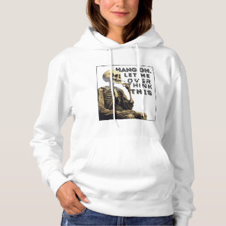 Hang on, let me overthink this hoodie
