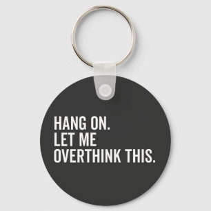 Hang on. Let me overthink this. Key Ring