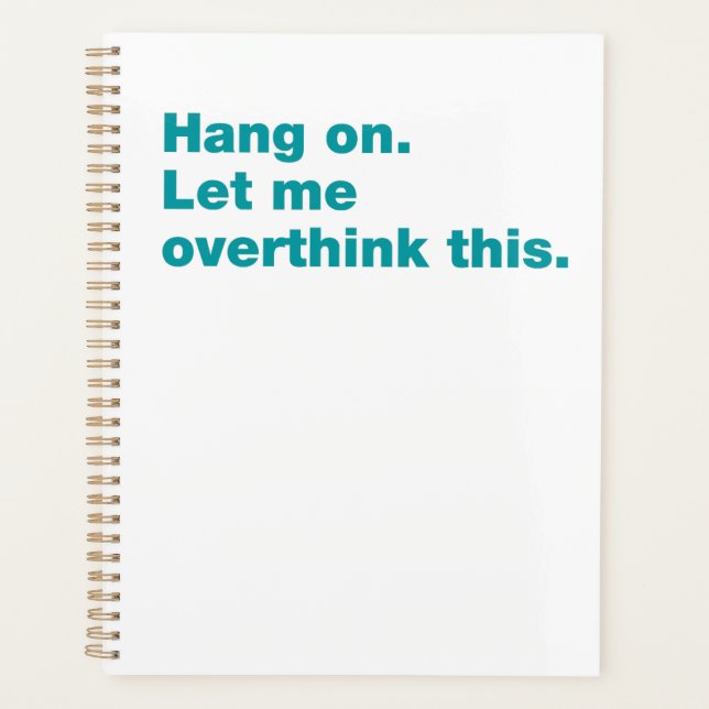 Hang on. Let me overthink this Planner (Front)