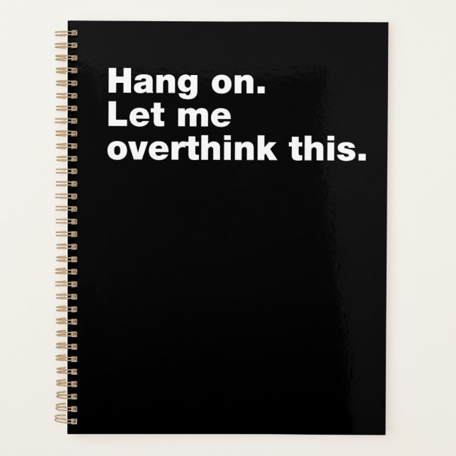 Hang on. Let me overthink this Planner (Front)