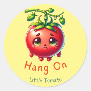 Hang on Little Tomato T-Shirt, Tomato Lover Gift,  Classic Round Sticker