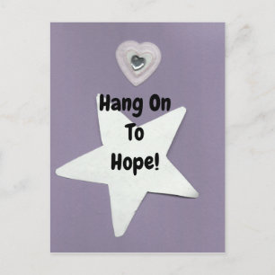 Hang On To Hope! Postcard
