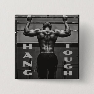 Hang Tough Muscle Man Workout Gym 15 Cm Square Badge