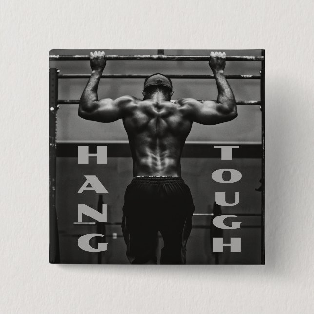 Hang Tough Muscle Man Workout Gym 15 Cm Square Badge (Front)
