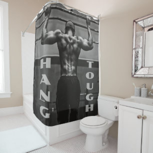 Hang Tough Muscle Man Workout Gym Shower Curtain
