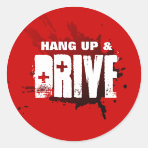 Hang Up and Drive Classic Round Sticker