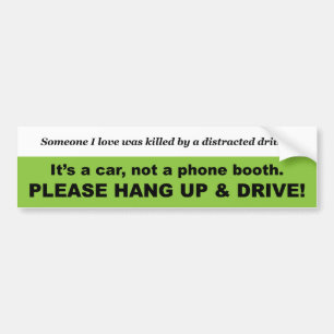 Hang Up & Drive II Bumper Sticker