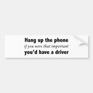 Hang up the phone bumper sticker