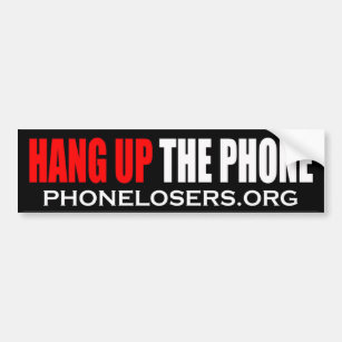 Hang Up The Phone Bumper Sticker 1 by Clownsec