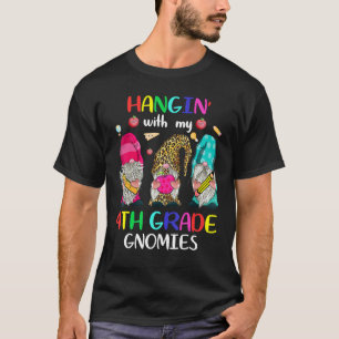 Hangin' With My 4th Grade Gnomies Cute Three Gnome T-Shirt