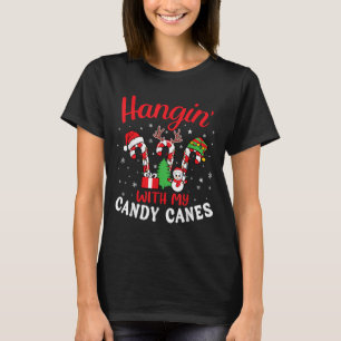 Hangin With My Christmas Candy Canes Crew Lovers T T-Shirt