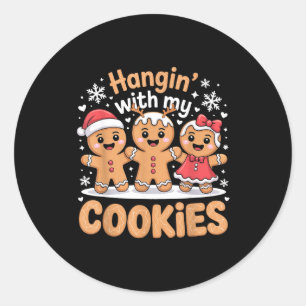 Hangin With My Cookies Christmas Gingerbread Xmas Classic Round Sticker