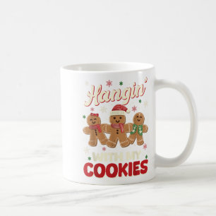 Hangin With My Cookies Gingerbread Man Xmas Teache Coffee Mug