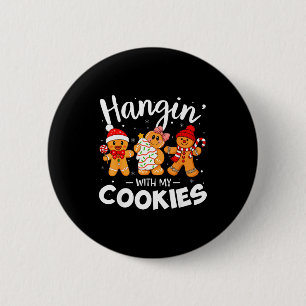Hangin With My Cookies Gingerbread Women Christmas 6 Cm Round Badge