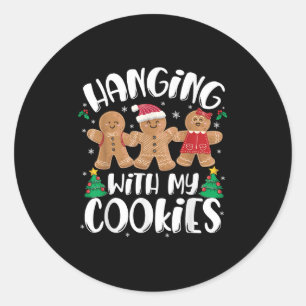 Hangin With My Cookies Gingerbread Women Christmas Classic Round Sticker