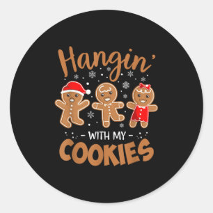 Hangin With My Cookies Gingerbread Women Christmas Classic Round Sticker