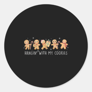 Hangin With My Cookies Gingerbread Women Christmas Classic Round Sticker