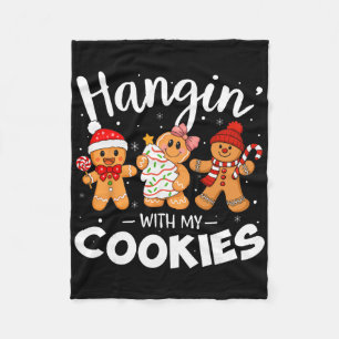 Hangin With My Cookies Gingerbread Women Christmas Fleece Blanket