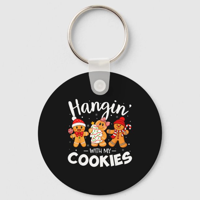 Hangin With My Cookies Gingerbread Women Christmas Key Ring (Front)