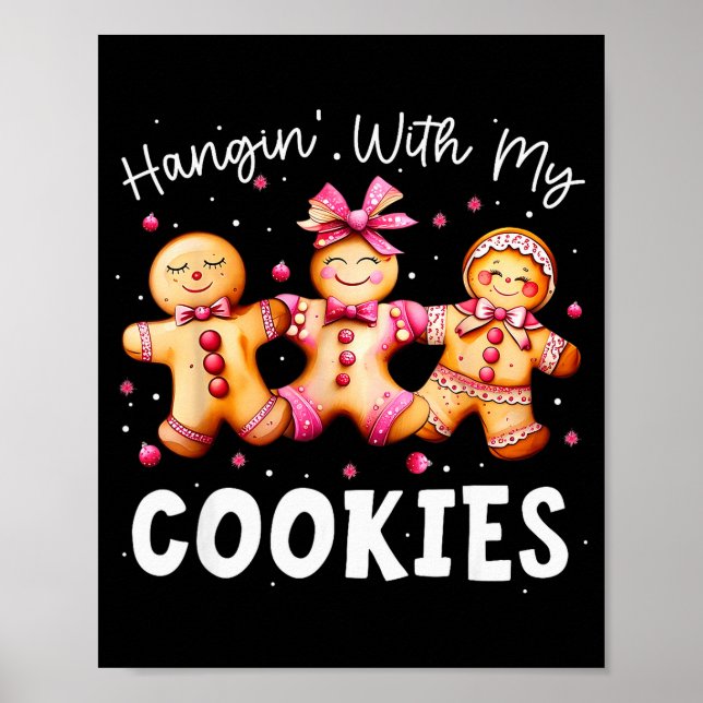Hangin With My Cookies Gingerbread Women Christmas Poster (Front)