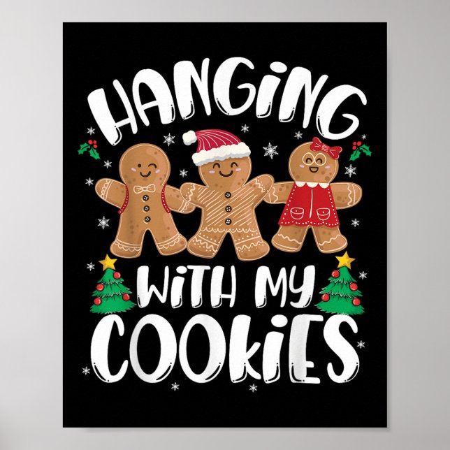 Hangin With My Cookies Gingerbread Women Christmas Poster (Front)