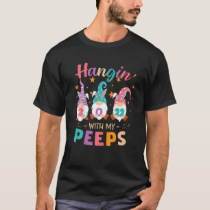 Hangin With My Gnome Cute Pëëp Bunny Funny Easter T-Shirt
