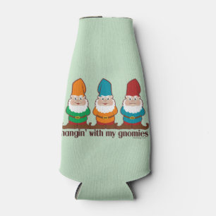Hangin' With My Gnomies Bottle Cooler