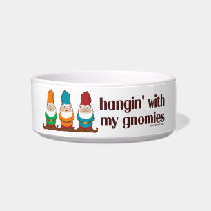 Hangin' With My Gnomies Bowl