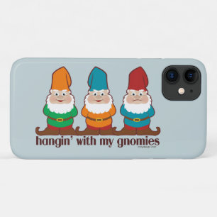 Hangin' With My Gnomies iPhone 11 Case