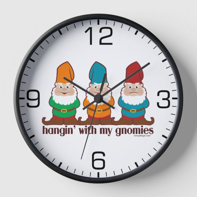 Hangin' With My Gnomies Clock (Front)