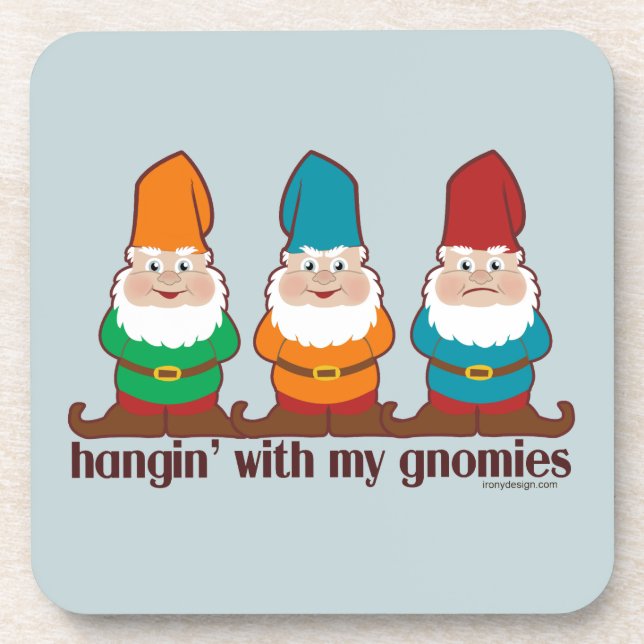 Hangin' With My Gnomies Coaster (Front)