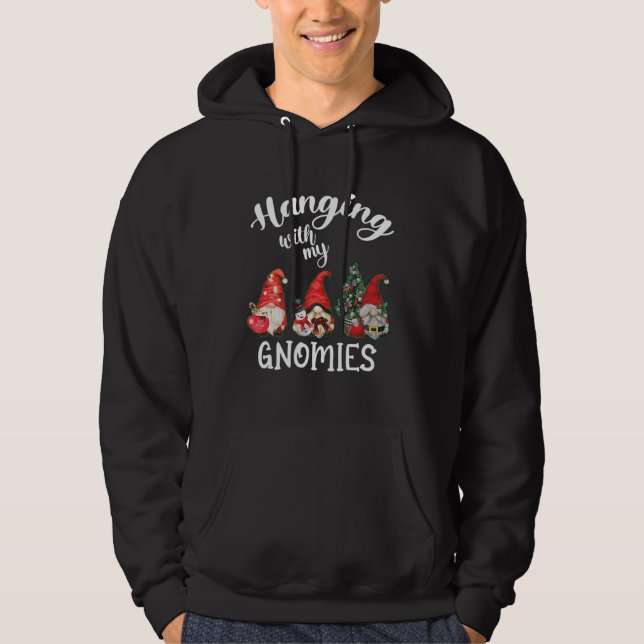 Hangin' With My Gnomies Funny Gnomes Merry Christm Hoodie (Front)