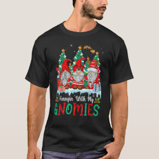 Hangin' With My Gnomies  Gnomes Merry Christmas 17 T-Shirt