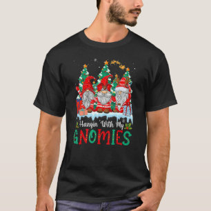 Hangin' With My Gnomies Gnomes Merry Christmas 21 T-Shirt