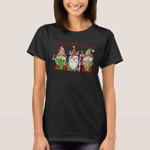 Hangin' With My Gnomies  Gnomes Merry Christmas 6 T-Shirt