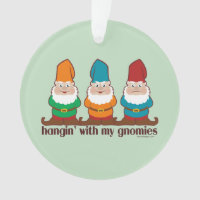 Hangin' With My Gnomies Humour