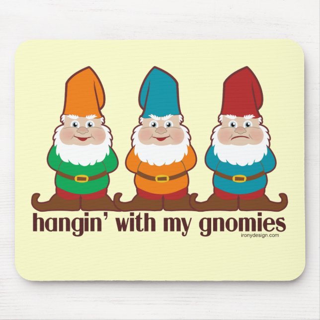 Hangin' With My Gnomies Mouse Mat (Front)