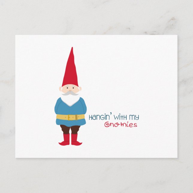 Hangin With My Gnomies Postcard (Front)
