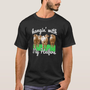 Hangin With My Heifers Hanging Cow Vintage Farmer T-Shirt