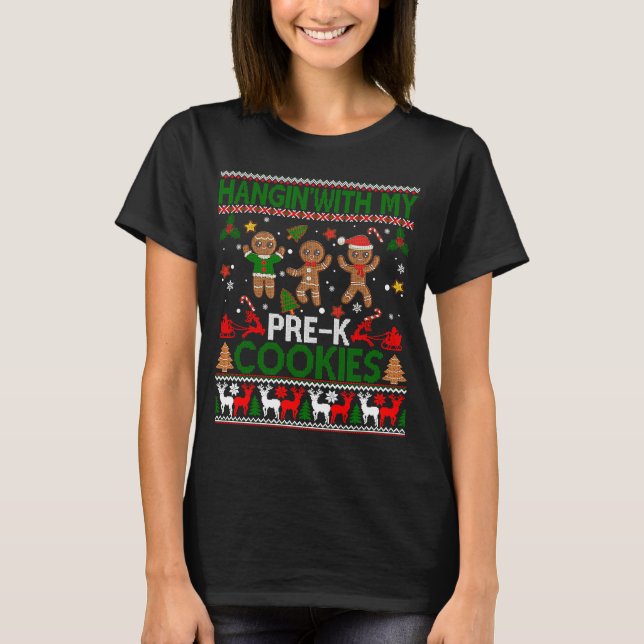 Hangin' With My Pre K Cookies Ugly Christmas Sweat T-Shirt (Front)