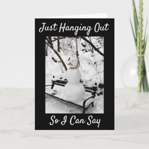 **HANGING AROUND TO SAY** HAPPY BIRTDAY CARD