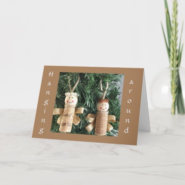 HANGING AROUND TO SAY *HAVE A MERRY CHRISTMAS DAY* CARD (Front)