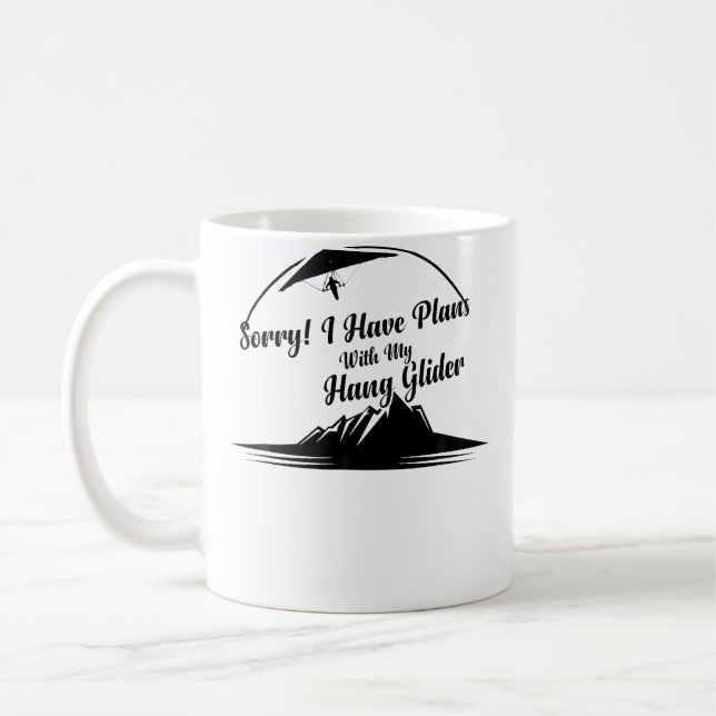 Hanging Glider - Sorry I Have Plans With My Hang G Coffee Mug (Left)