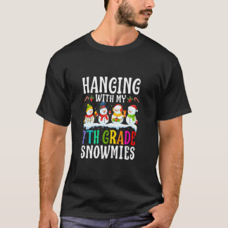 Hanging With My 7th Grade Snowmies Teacher Christm T-Shirt