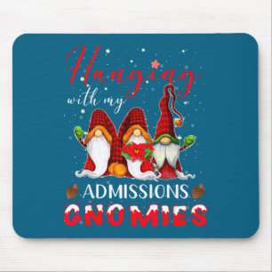 Hanging With My Admissions Gnomies Christmas Direc Mouse Mat