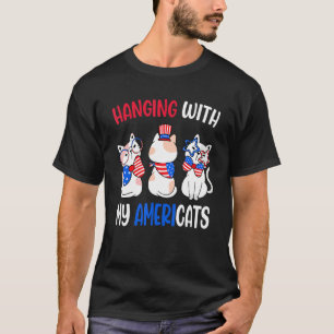 Hanging With My Americats Usa American Cats 4th Of T-Shirt